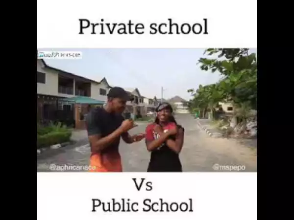 Video (skit): Aphrican Ape – Private School vs Public School
